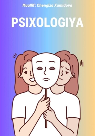Chengiza Muzaffar qizi Xamidova. Psixologiya