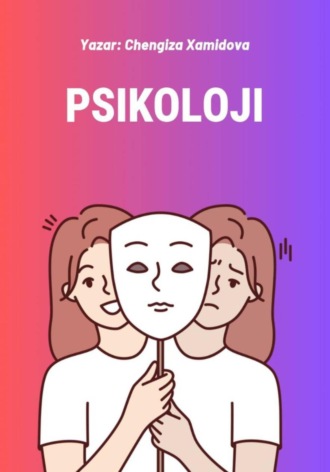 Chengiza Muzaffar qizi Xamidova. Psikoloji