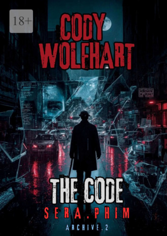 The Code. SERA.PHIM. Cody Wolfhart
