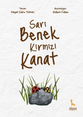 Hayal Ebru Yılmaz. Sarı Benek Kırmızı Kanat