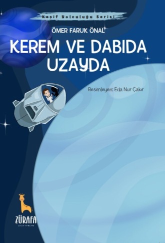 Faruk Ömer. KEREM VE DABIDA UZAYDA