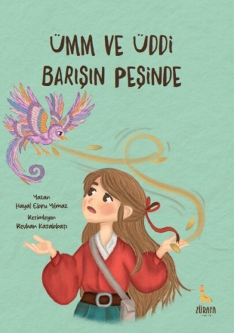 Hayal Ebru Yılmaz. Ümm ve Üddi Barışın Peşinde