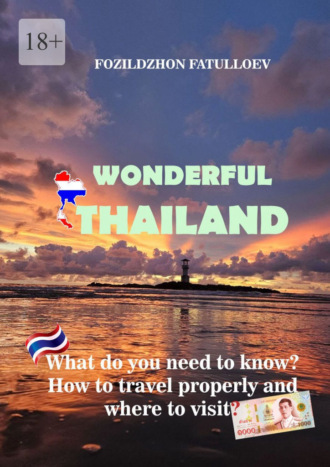 Fozildzhon Fatulloev. Wonderful Thailand