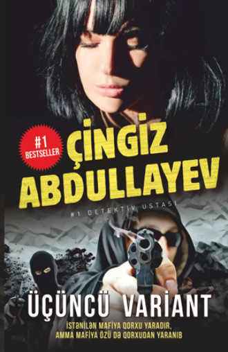 Üçüncü variant. Abdullayev Çingiz