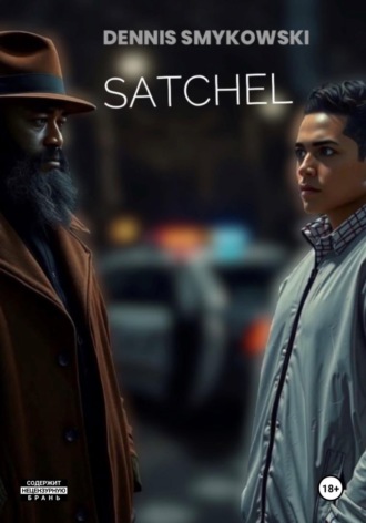 Satchel. Dennis Smykowski