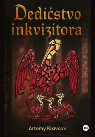 Artemy Kravcov. Dedičstvo inkvizítora (Slovak Edition)