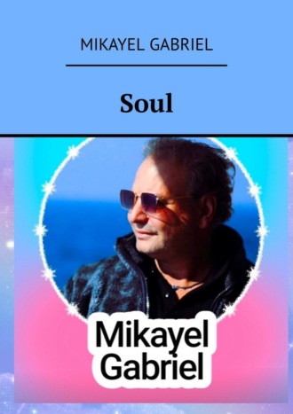 Mikayel Gabriel. Soul