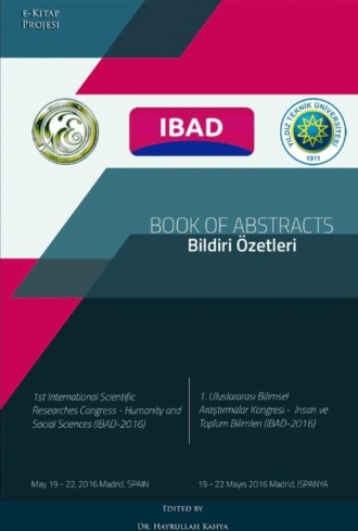 “BOOK OF ABSTRACT” (1st International Scientific Researches Congress-Humanity an Social Sciences IBAD-2016). 