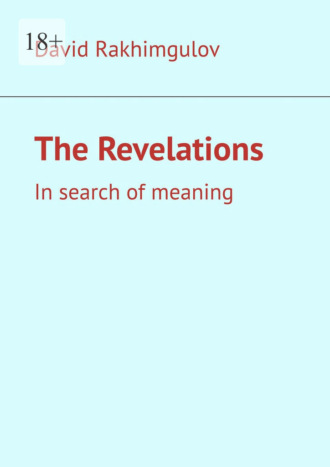 The Revelations. In search of meaning. David Rakhimgulov