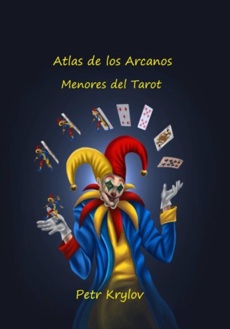 Atlas de los Arcanos Menores del Tarot. 