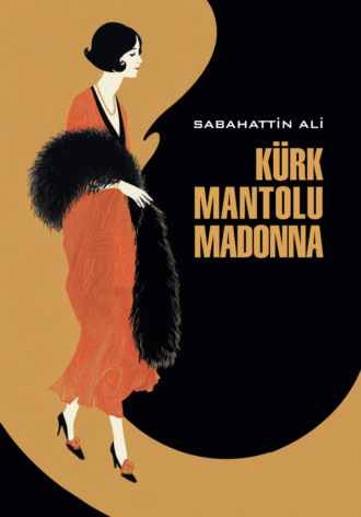 Sabahattin Ali. Kürk mantolu Madonna / Мадонна в меховом манто. Книга для чтения на турецком языке (+ epub)