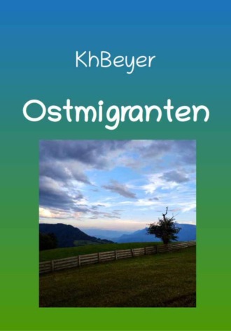 Kh Beyer. Ostmigranten