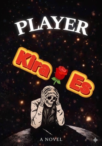 Player. Es Kira