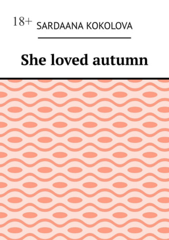 Sardaana Kokolova. She loved autumn