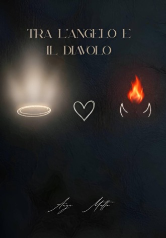 Anya Matto. Tra l'angelo e il diavolo