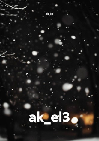 ak_el3. ak ka