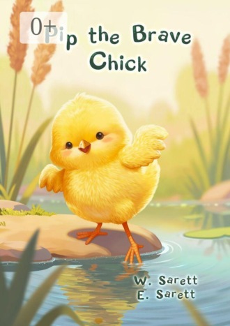 Walter Sarett. Pip the Brave Chick