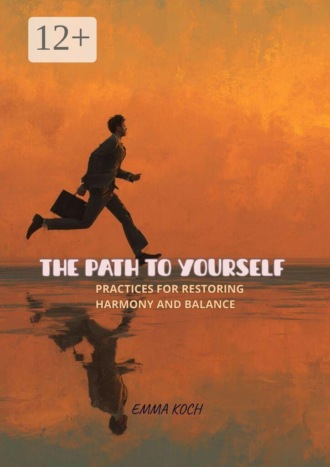 Emma Koch. The path to yourself