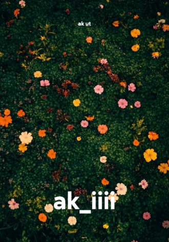 ak_iiii. ak ut