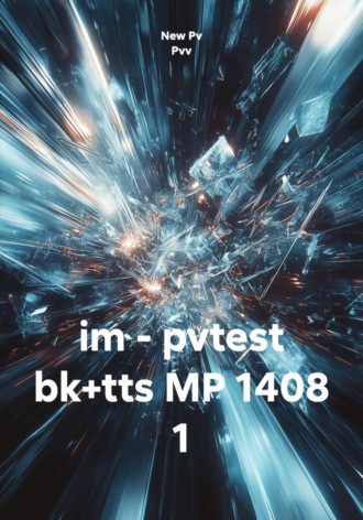 im - pvtest bk+tts MP 1408 1. 