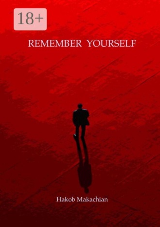Hakob Makachian. Remember Yourself