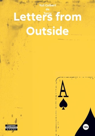 Yuli Colbert de Torcy. Letters from Outside