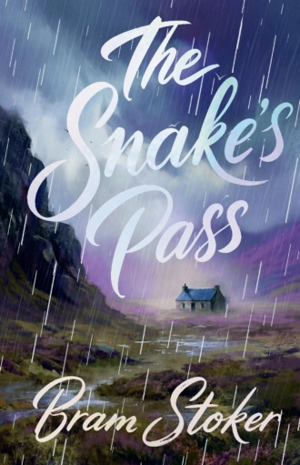 Брэм Стокер. The Snake’s Pass / Змеиный перевал