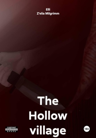 Elli Z'elia Milgrimm. The Hollow village