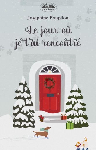 Le Jour Où Je T'Ai Rencontré. Josephine Poupilou
