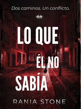 Lo Que Él No Sabía. 