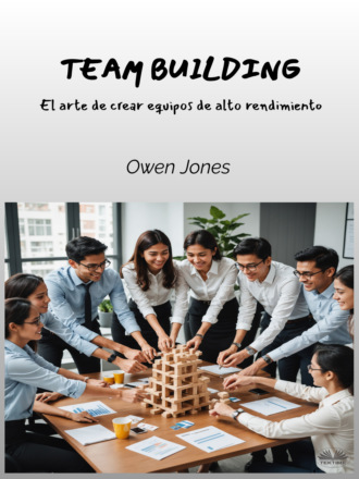 Team Building. Оуэн Джонс