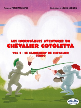 Ce Garnement De Chevalier Ferro. 