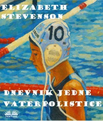 Dnevnik Jedne Vaterpolistice. Elizabeth Stevenson