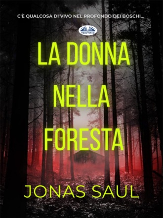 La Donna Nella Foresta. 