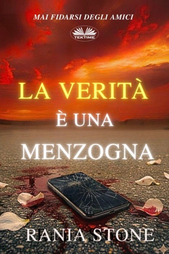 La Verità È Una Menzogna. 