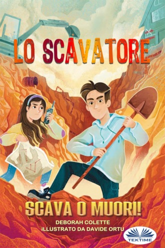 Deborah Cholette. Lo Scavatore