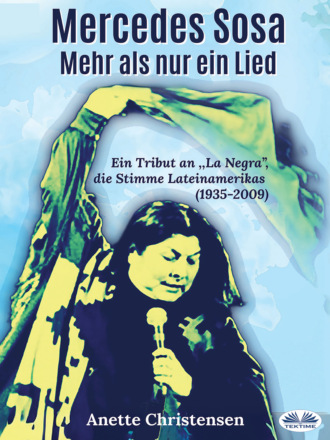 Anette Christensen. Mercedes Sosa - Mehr Als Nur Ein Lied
