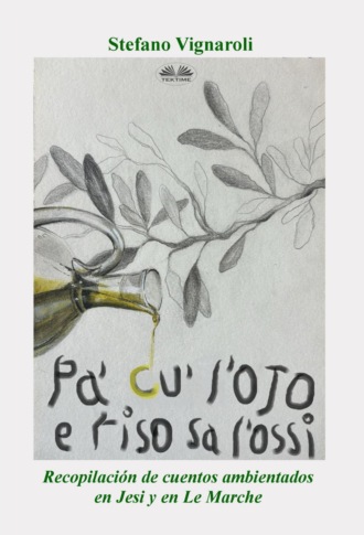 Pa' Cu' L'Ojo E Riso Sa L'Ossi. Stefano Vignaroli