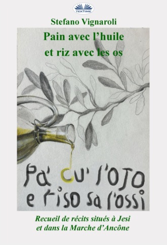 Pa' Cu' L'Ojo E Riso Sa L'Ossi. Stefano Vignaroli