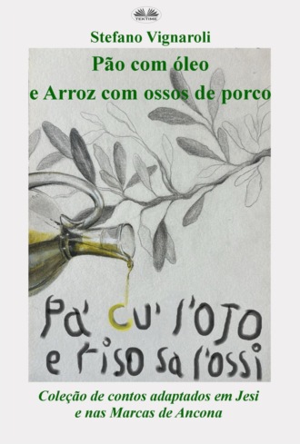 Pão Com Óleo E Arroz Com Ossos De Porco. Stefano Vignaroli
