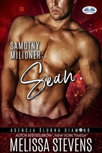 Melissa Stevens. Samotny Milioner: Sean