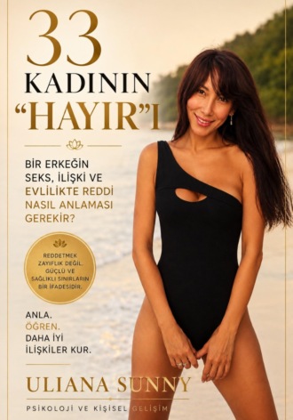 Uliana Sunny. Kadınların 33 Hayırı