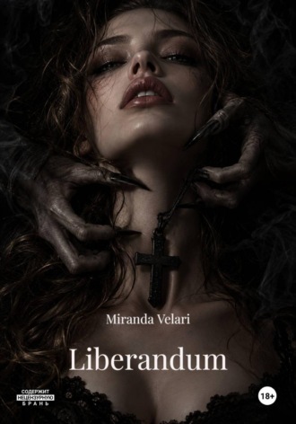 Liberandum. Miranda Velari