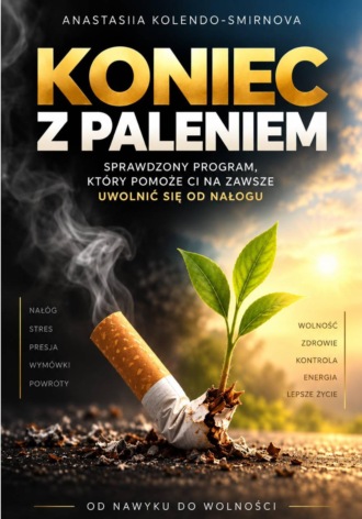 Koniec z paleniem. Anastasiya Kolendo-Smirnova
