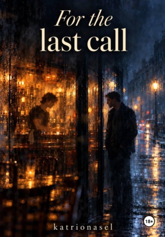 katriona sel. For the last call