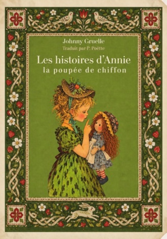 Les histoires d'Annie, la poupée de chiffon. Livre en français. Джонни Грулл