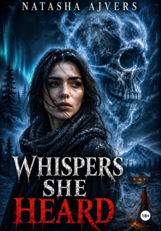 Whispers She Heard. Наташа Айверс