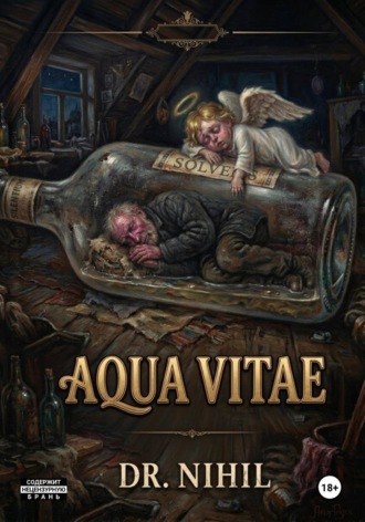  Dr. Nihil. Aqua Vitae