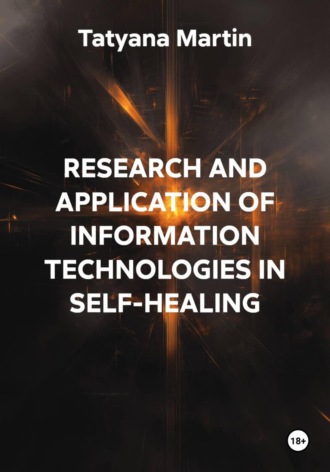 Anatoly Lutsevich. RESEARCH AND APPLICATION OF INFORMATION TECHNOLOGIES IN SELF-HEALING