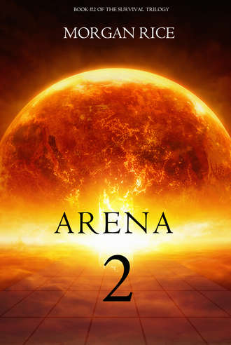 Морган Райс. Arena Two
